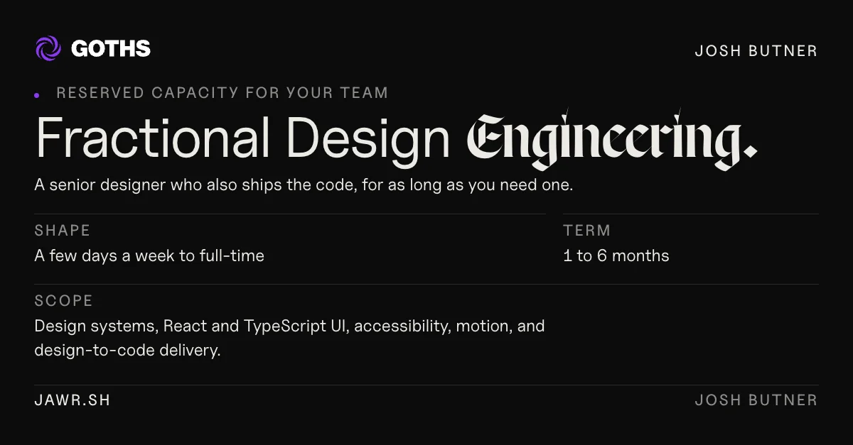 A link card: Reserved capacity for your team, Fractional design engineering, with the GOTHS lockup and Josh Butner’s name.
